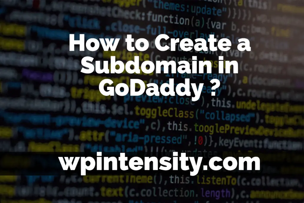 How to Create a Subdomain in GoDaddy