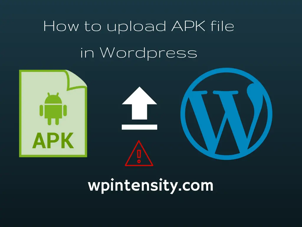 upload APK file in WordPress