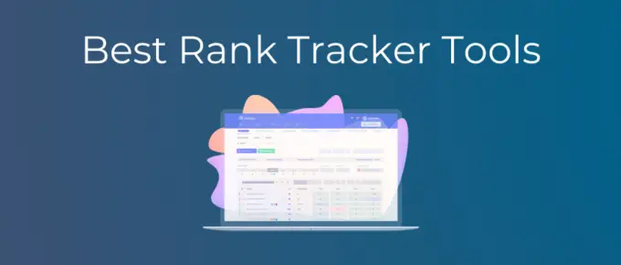 Best Rank Tracker Tools